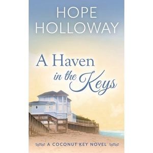 A Haven in the Keys -- Hope Holloway